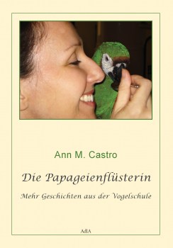 Castro-Die Papageienflüsterin